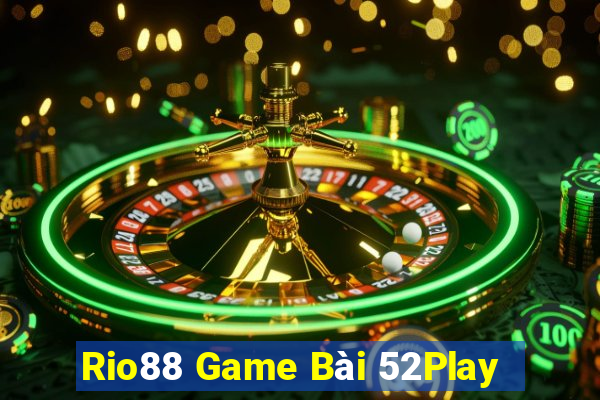 Rio88 Game Bài 52Play