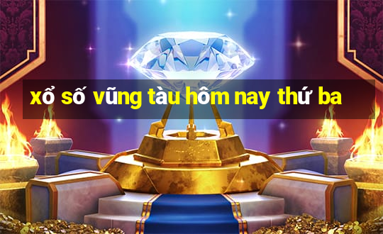 xổ số vũng tàu hôm nay thứ ba