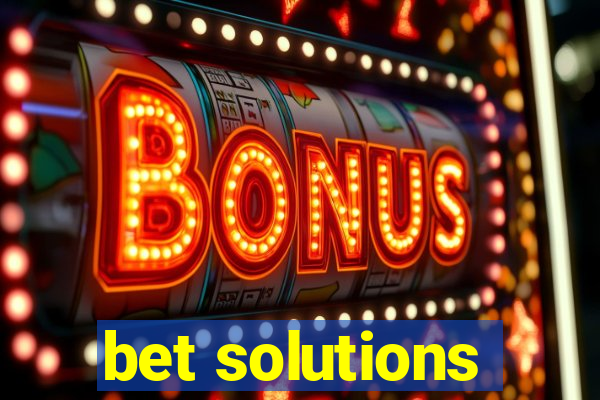 bet solutions