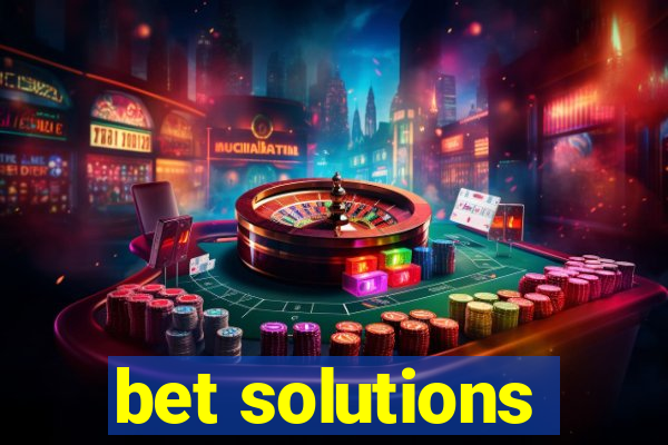 bet solutions