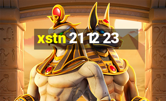 xstn 21 12 23