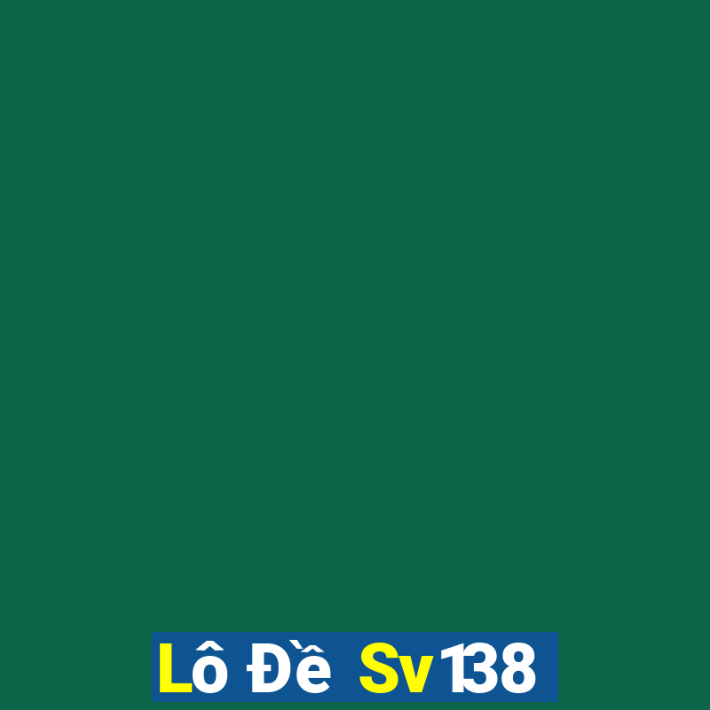 Lô Đề Sv138