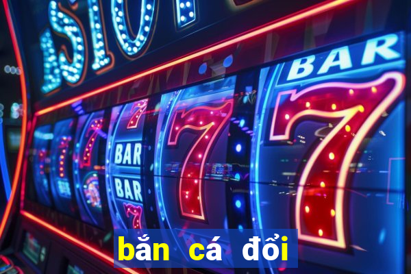 bắn cá đổi thưởng banca888b