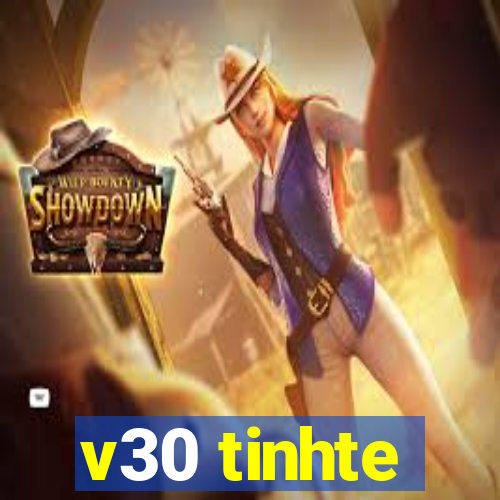 v30 tinhte