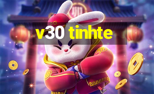 v30 tinhte