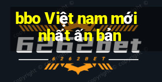 bbo Việt nam mới nhất ấn bản