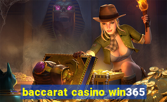 baccarat casino win365