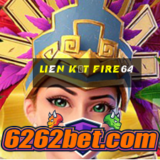 liên kết Fire64