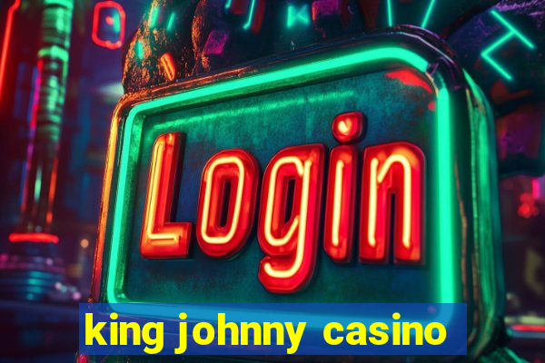 king johnny casino