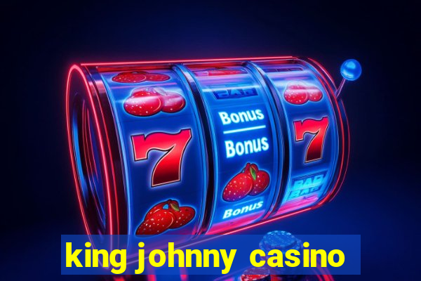 king johnny casino