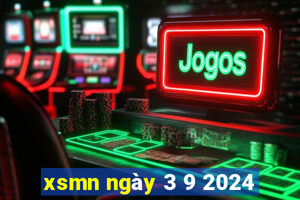 xsmn ngày 3 9 2024