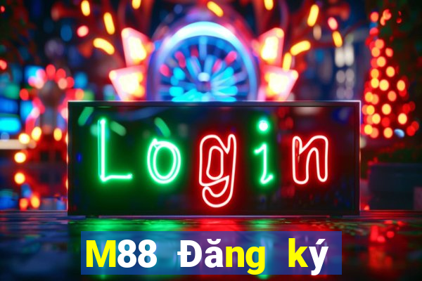 M88 Đăng ký hàng đầu