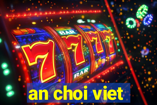 an choi viet