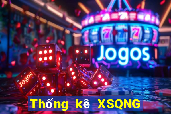 Thống kê XSQNG ngày mai