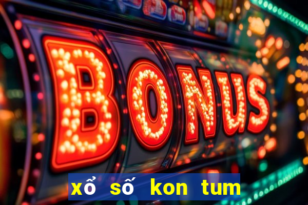 xổ số kon tum ngày 17 tháng 7