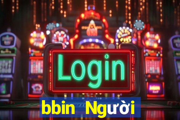 bbin Người thật Đăng nhập