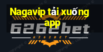 Nagavip tải xuống app