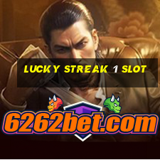 lucky streak 1 slot