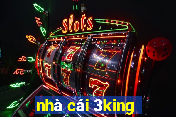 nhà cái 3king