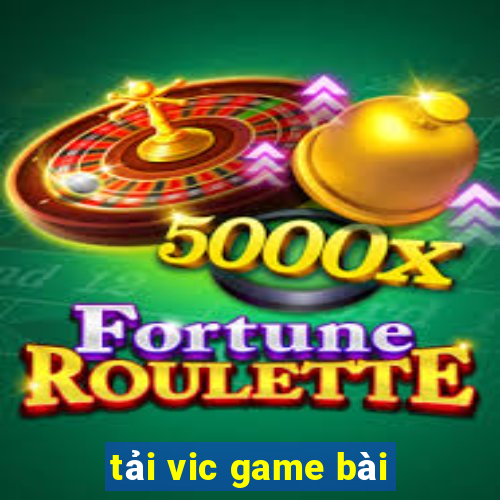 tải vic game bài