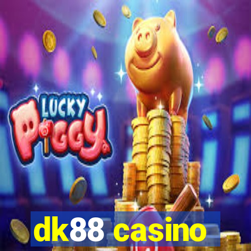 dk88 casino