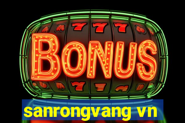 sanrongvang vn