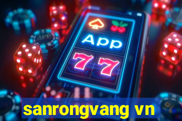 sanrongvang vn