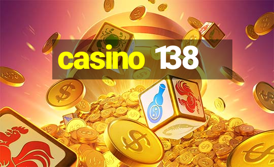 casino 138