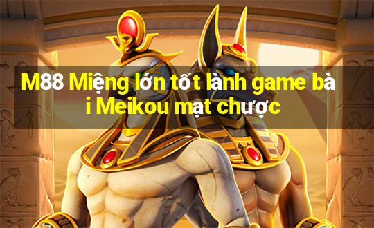 M88 Miệng lớn tốt lành game bài Meikou mạt chược