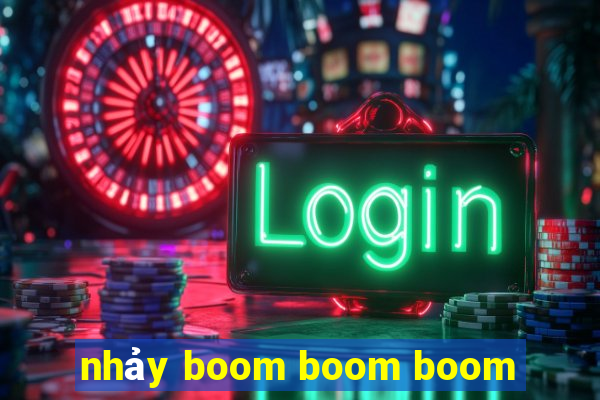 nhảy boom boom boom