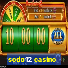 sodo12 casino