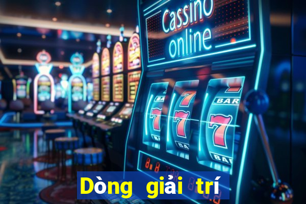 Dòng giải trí bắt buộc