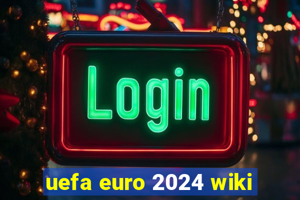 uefa euro 2024 wiki