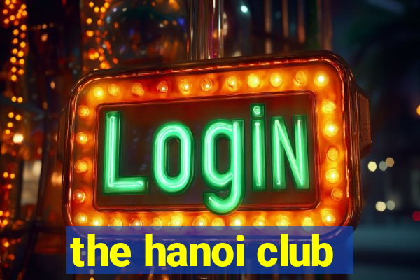 the hanoi club