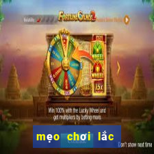 mẹo chơi lắc bầu cua