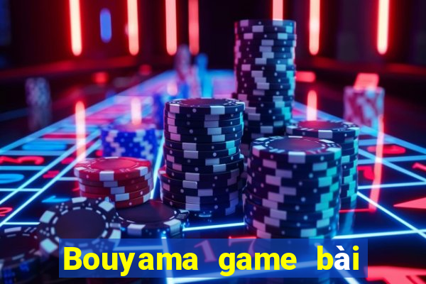 Bouyama game bài Tây Đô ios