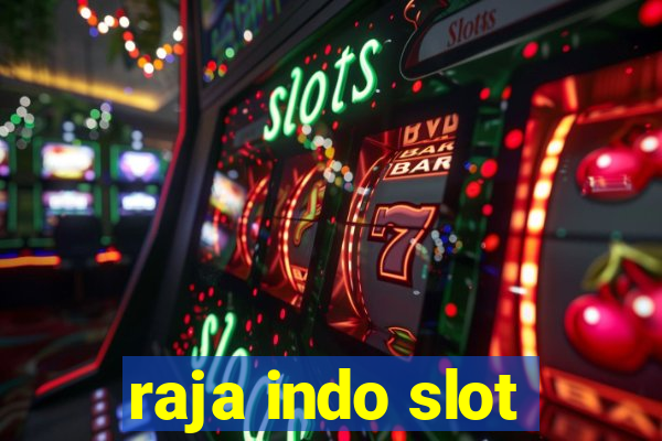 raja indo slot