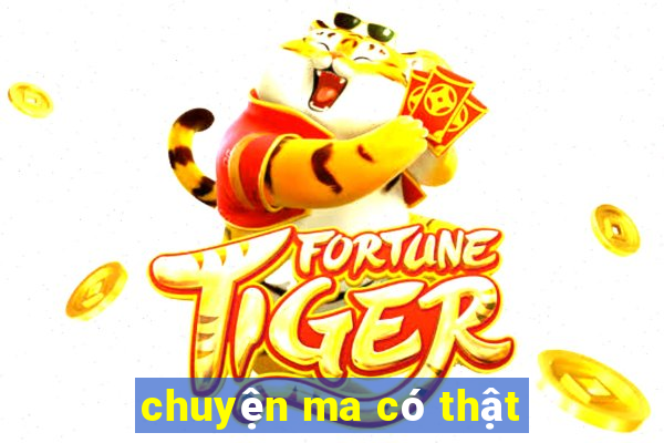 chuyện ma có thật