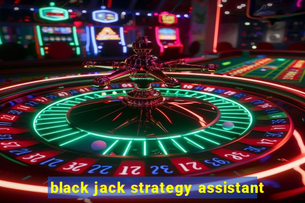 black jack strategy assistant