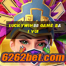 Luckywin88 Game Bài Vui