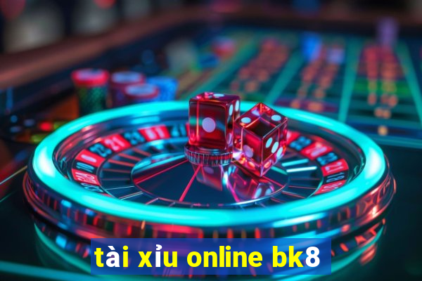 tài xỉu online bk8