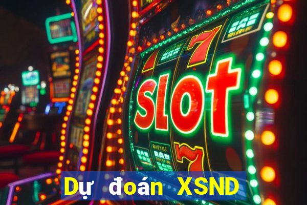 Dự đoán XSND ngày 24