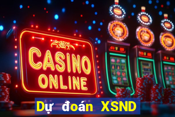 Dự đoán XSND ngày 24