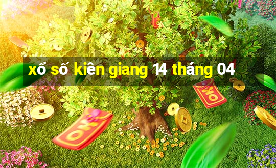 xổ số kiên giang 14 tháng 04