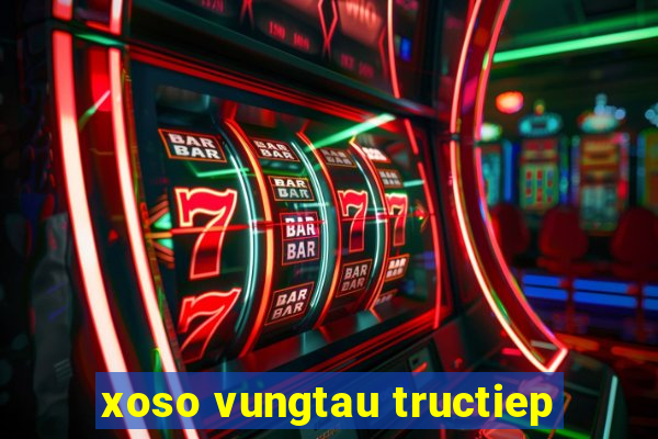 xoso vungtau tructiep