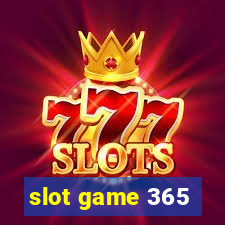 slot game 365