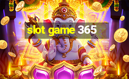 slot game 365