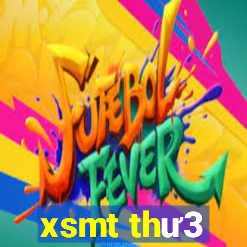 xsmt thư3