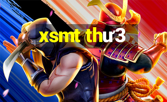 xsmt thư3