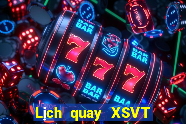 Lịch quay XSVT ngày 11